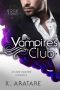 [The Vampire's Club 04] • The Vampire's Club (An M/M Vampire Romance) (Book 4)